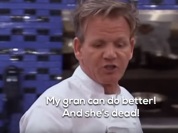 20 things from the foul mouth of gordon ramsay