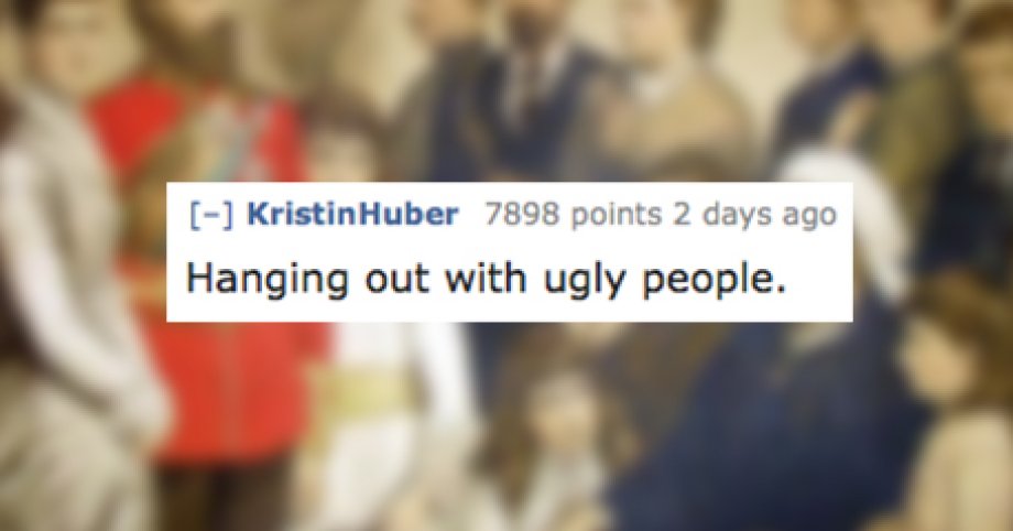 20 Things That Are Classy If You're Hot, But Not If You're Ugly