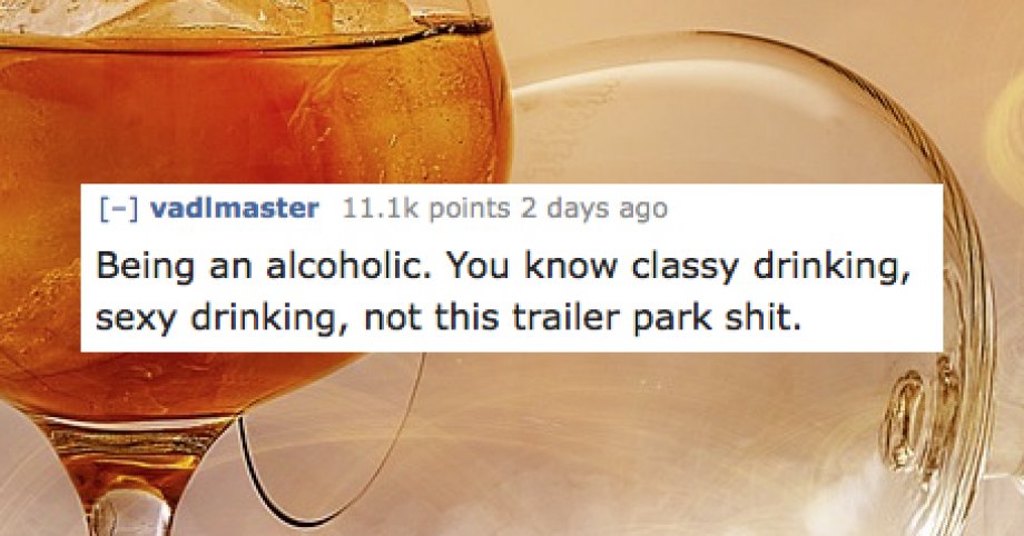 20 Things That Are Classy If You're Hot, But Not If You're Ugly