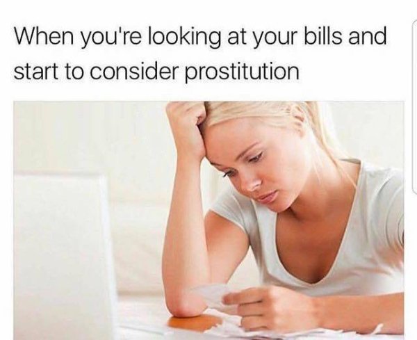 stressed young woman - When you're looking at your bills and start to consider prostitution