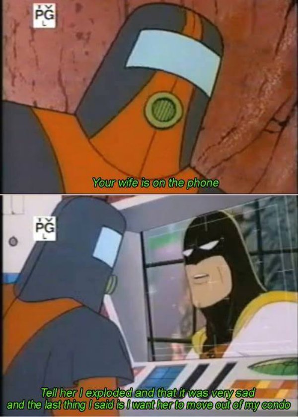 space ghost meme - Your wife is on the phone Tell her I exploded and that it was very sad and the last thing I said is I want her to move out of my condo