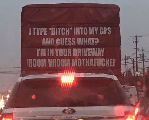 vehicle registration plate - I Type "Bitch Into My Gps And Guess What? I'M In Your Driveway Room Vroom Mothafucker