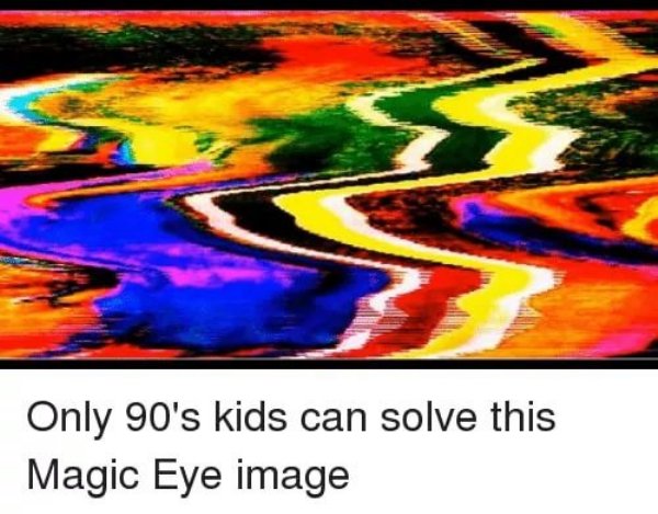 magic eye pictures kids - Only 90's kids can solve this Magic Eye image