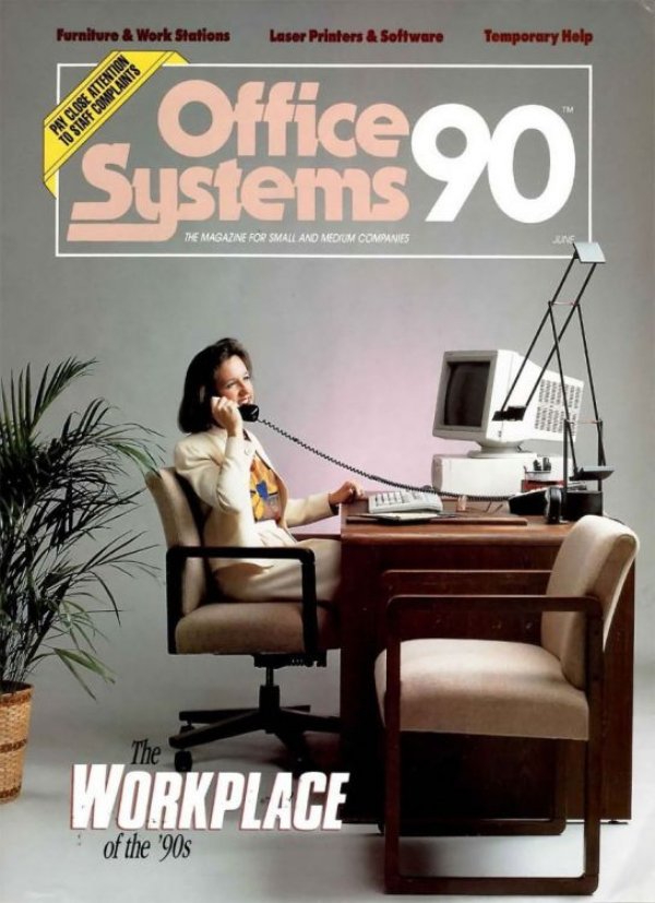 80s office computers - Furniture & Work Stations Laser Printers & Software Temporary Help Pay Close Attenti To Stare Complaints Office 90 Susten The Magazine For Small And Medum Companies The Workplace of the '90s