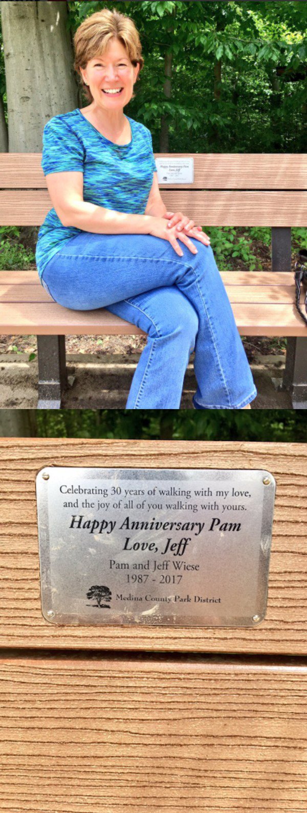 Marriage - Celebrating 30 years of walking with my love, and the joy of all of you walking with yours. Happy Anniversary Pam Love, Jeff Pam and Jeff Wiese 1987 2017 Medina County Park District