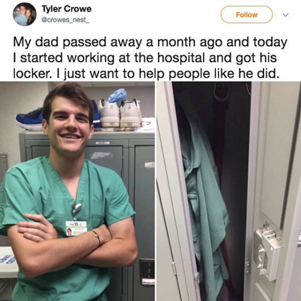 my dad passed away a month ago hospital - Tyler Crowe crowes_nest_ My dad passed away a month ago and today I started working at the hospital and got his locker. I just want to help people he did.