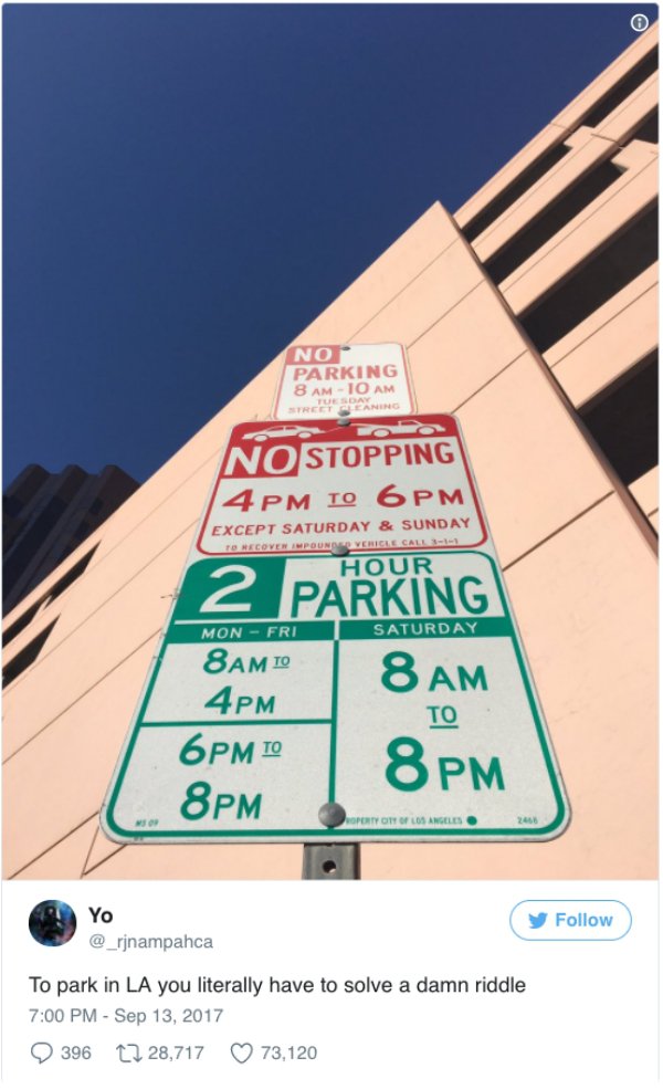 parking in la meme - No Parking 8 Am 10 Am Nostopping 4 Pm To 6 Pm Except Saturday & Sunday To Recover Pounds Vehicle Call Hour 2 Parking Saturday Mon Fri 8AM 4PM 6PM To 8PM 8 Am 8 Pm Operty Ott Los Angeles Yo y To park in La you literally have to solve a