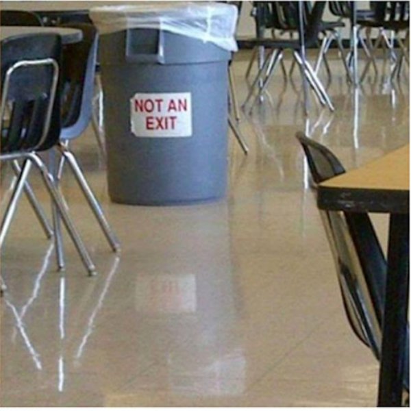 trash can not an exit - Not An Exit