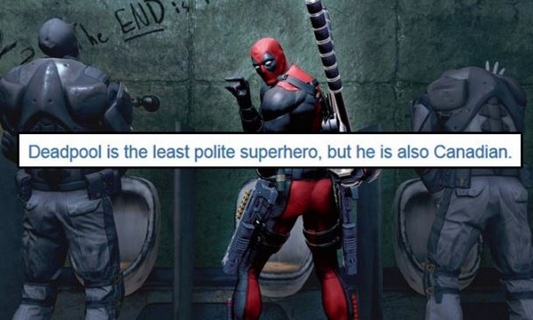 deadpool game - Deadpool is the least polite superhero, but he is also Canadian.