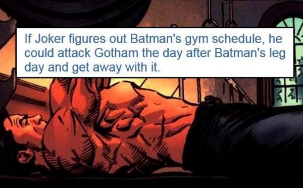 cartoon - If Joker figures out Batman's gym schedule, he could attack Gotham the day after Batman's leg day and get away with it.