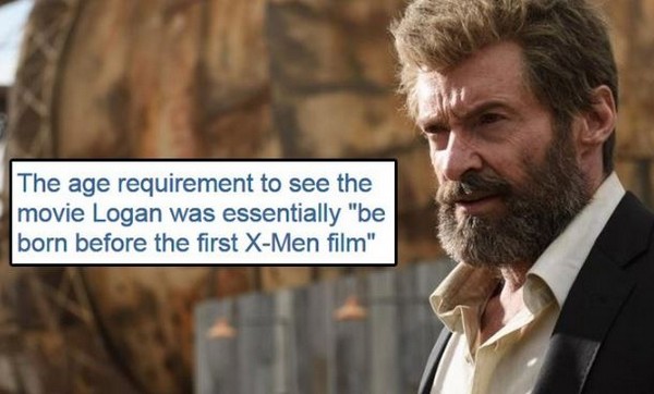 hugh jackman in logan vs the greatest showman - The age requirement to see the movie Logan was essentially "be born before the first XMen film"