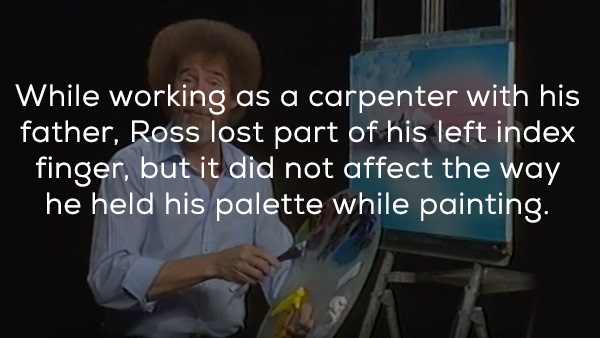 presentation - While working as a carpenter with his father, Ross lost part of his left index finger, but it did not affect the way he held his palette while painting.
