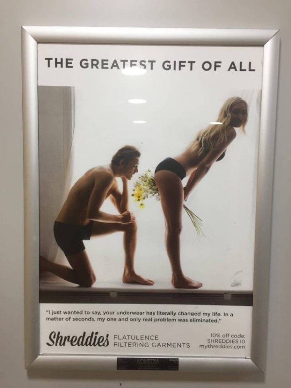 fart pants advert - The Greatest Gift Of All "I just wanted to say, your underwear has literally changed my life. In a matter of seconds, my one and only real problem was eliminated." Shreddie Flatulence Filtering Garments 10% off code Shreddies 10 myshre