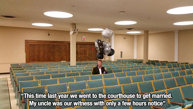 only person who likes your post meme - "This time last year we went to the courthouse to get married. My uncle was our witness with only a few hours notice"