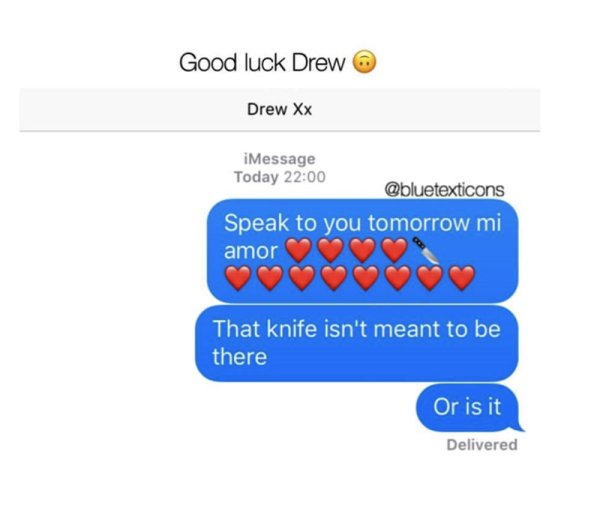 that escalated multimedia - Good luck Drew Drew Xx iMessage Today Speak to you tomorrow mi amor That knife isn't meant to be there Or is it Delivered