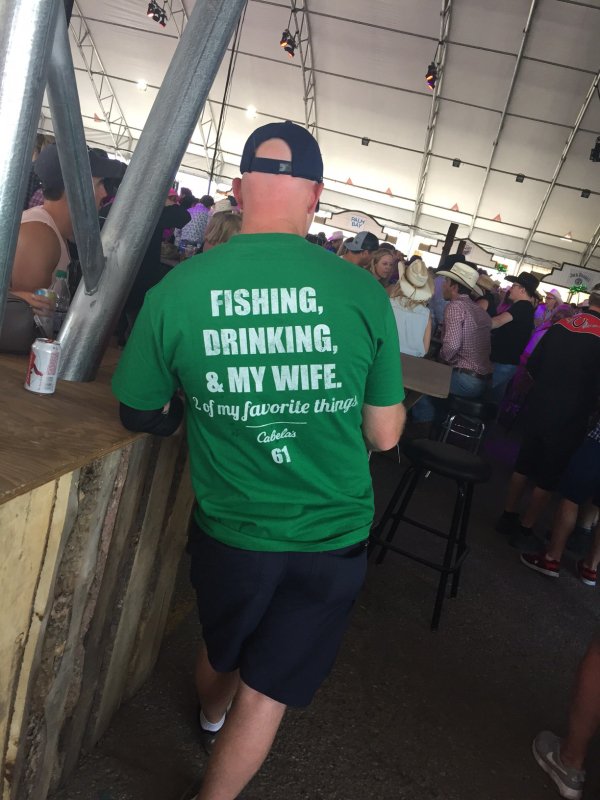 t shirt - Of Fishing, Drinking, & My Wife. 2of my favorite things Cabelas