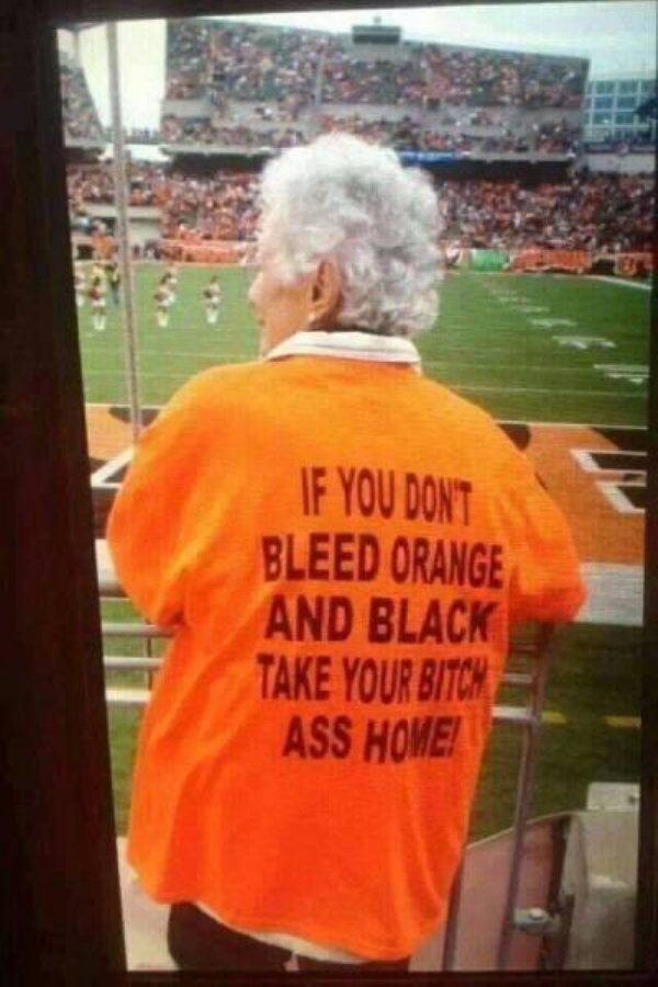 old lady in football - If You Dont Bleed Orange And Black Take Your Bitch Ass Home