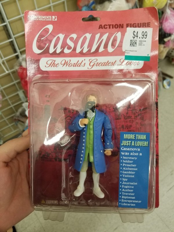 wtf thrift store find action figure - Accoutrements Action Figure Casano $4.99 The World's Greatest Louni More Than Just A Lover! Casanova was also a Secretary Soldier Preacher Alchemist Gambler Violinist Spy Journalist Fugitive Author Traveler Diplomat E