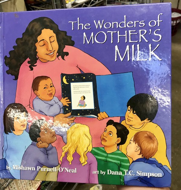 wtf thrift store find The Wonders of Mother's Milk - The Wonders of Mother'S Milk by Mishawn PurnellO'Neal art by Dana T.C. Simpson