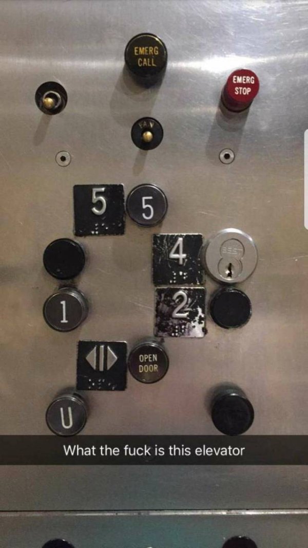 you had one job and failed miserably slides - Emerg Call Emerg Stop 55 Open Door What the fuck is this elevator