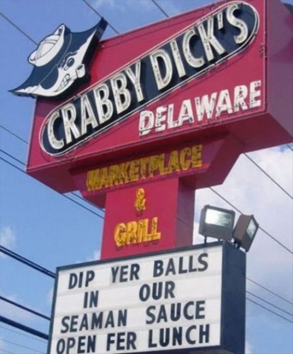 funny restaurant names - Crabby Dick'S Delaware Market Lace Dip Yer Balls In Our Seaman Sauce Open Fer Lunch
