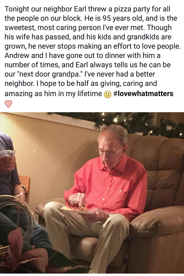 A 95 year old widower throws a pizza party for the neighborhood.