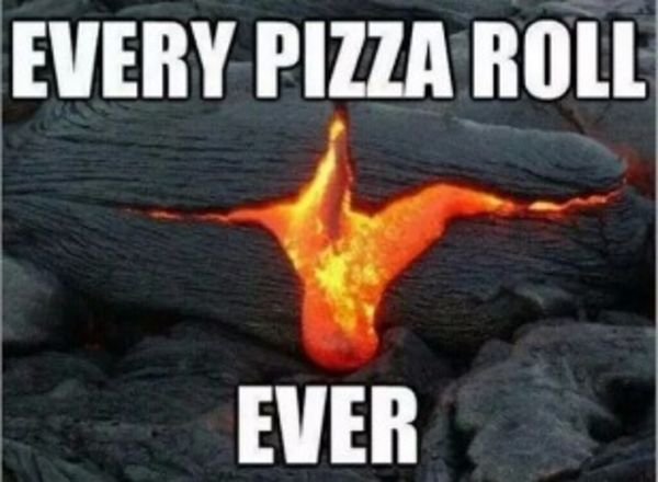 pizza rolls meme - Every Pizza Roll Ever