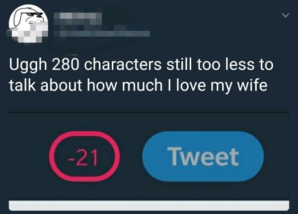 wholesome meme multimedia - Uggh 280 characters still too less to talk about how much I love my wife 21 Tweet