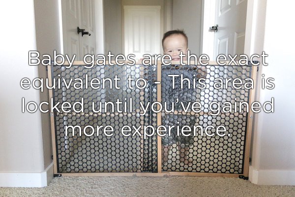baby gate a living room - S Baby gates are the exact equivalent to This area is locked until you've gained more experience 000000000 So 00000000
