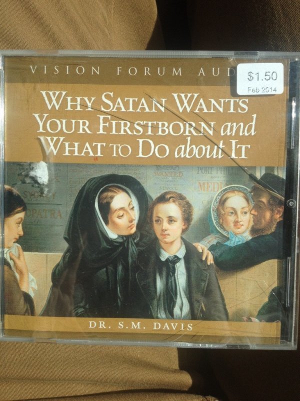 wtf thrift store find abraham solomon the parting - Vision Forum Aud $1. Why Satan Wants Your Firstborn and What To Do about It Dr. S.M. Davis
