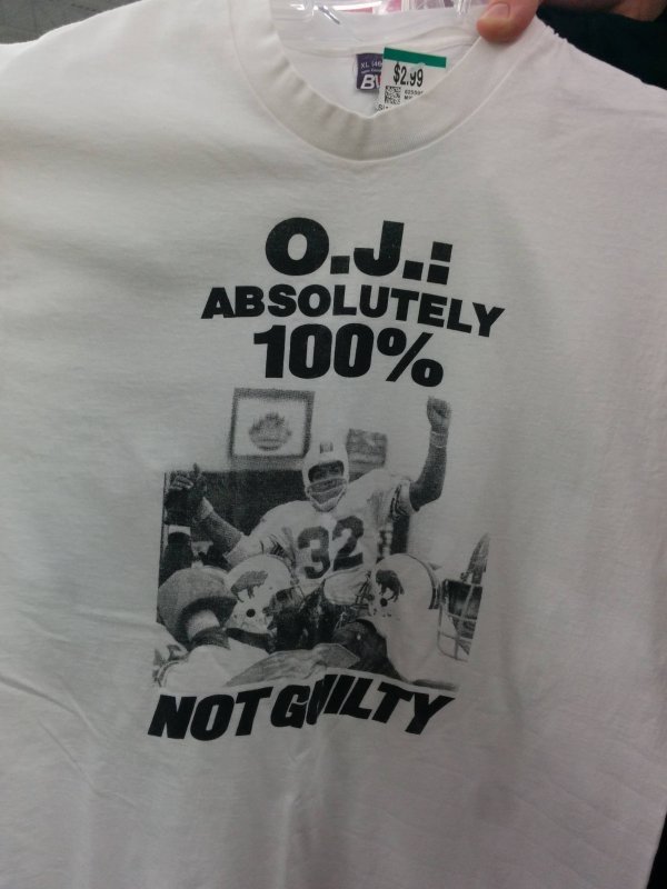 wtf thrift store find t shirt - O.J. Absolutely 100% 321 Notgilty
