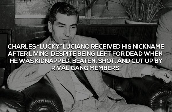 luciano mafia - Charles "Lucky" Luciano Received His Nickname After Living Despite Being Left For Dead When He Was Kidnapped, Beaten, Shot. And Cut Up By Rival Gang Members.