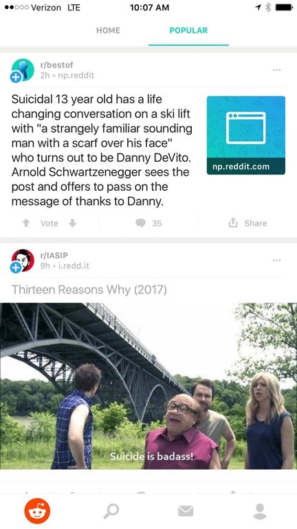 suicide is badass meme - ..000 Verizon Lte Home Popular rbestof 2h np.reddit Suicidal 13 year old has a life changing conversation on a ski lift with "a strangely familiar sounding man with a scarf over his face" who turns out to be Danny DeVito. Arnold S