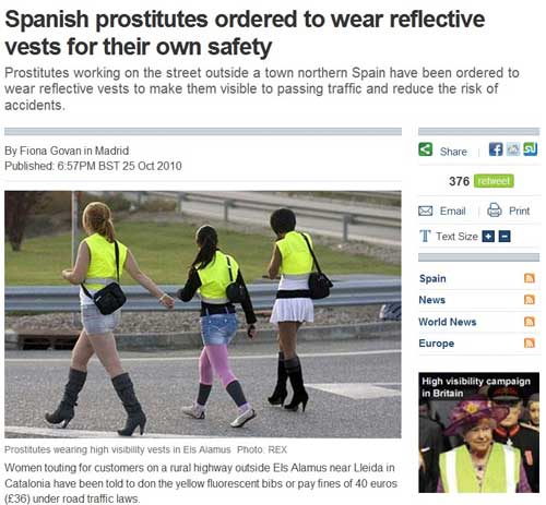 spanish prostitutes - Spanish prostitutes ordered to wear reflective vests for their own safety Prostitutes working on the street outside a town northern Spain have been ordered to wear reflective vests to make them visible to passing traffic and reduce t