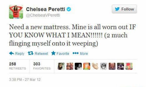 ariana grande funny tweets - y Chelsea Peretti Peretti Need a new mattress. Mine is all worn out If You Know What I Mean!!!!!! 2 much flinging myself onto it weeping 13 RetweetFavorite More 303 258 Favorites 5 2 27 Mar 12