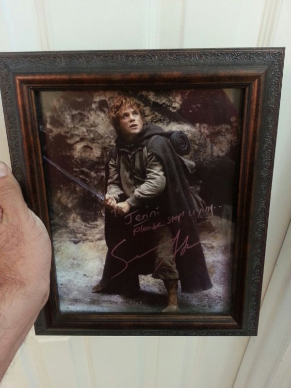 “Met Sean Astin at a Comic-Con. I told him my wife cries at the end of ‘Fellowship of the Ring,’ when Sam chases after Frodo’s boat, every time. This was the autograph I got.”