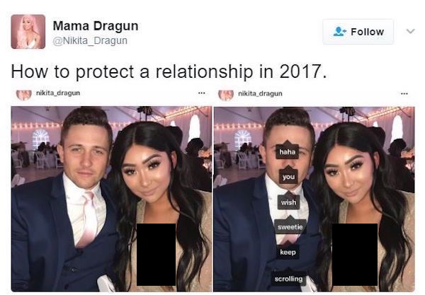 nikita dragun memes - Mama Dragun Nikita_Dragun How to protect a relationship in 2017. nikita_dragun nikita_dragun haha you 100 | wish sweetie keep scrolling