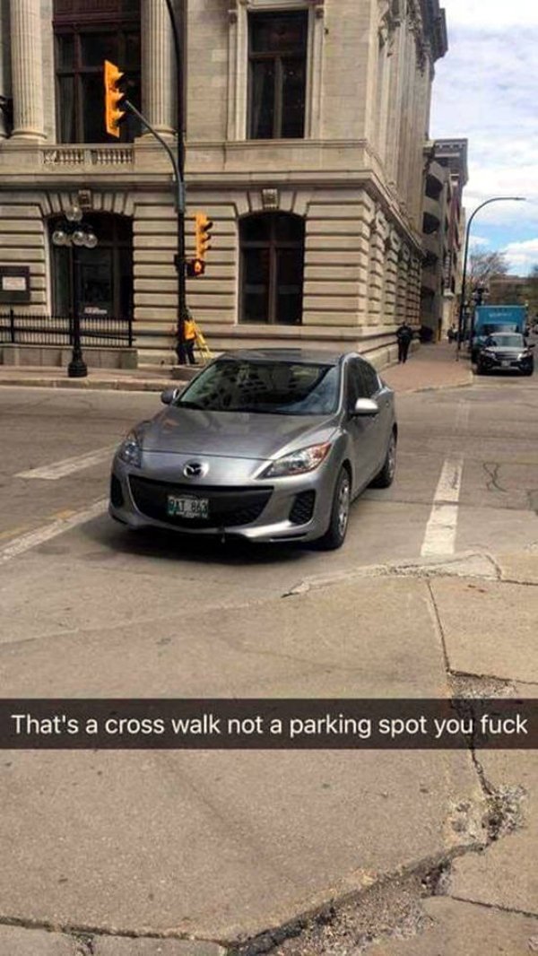 fail Humour - That's a cross walk not a parking spot you fuck