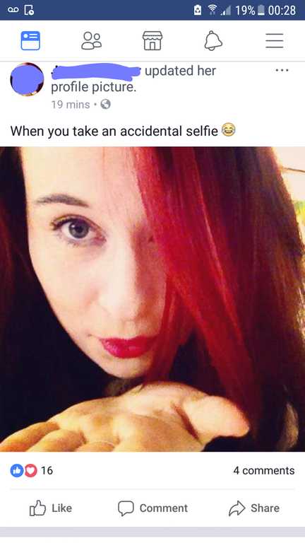 lip - 20 Ce 2% 19% . updated her profile picture. 19 mins. When you take an accidental selfie 16 4 Comment