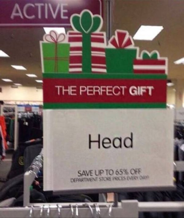 you had one job signs - Active The Perfect Gift Head Save Up To 65% Off Department Store Paces Every