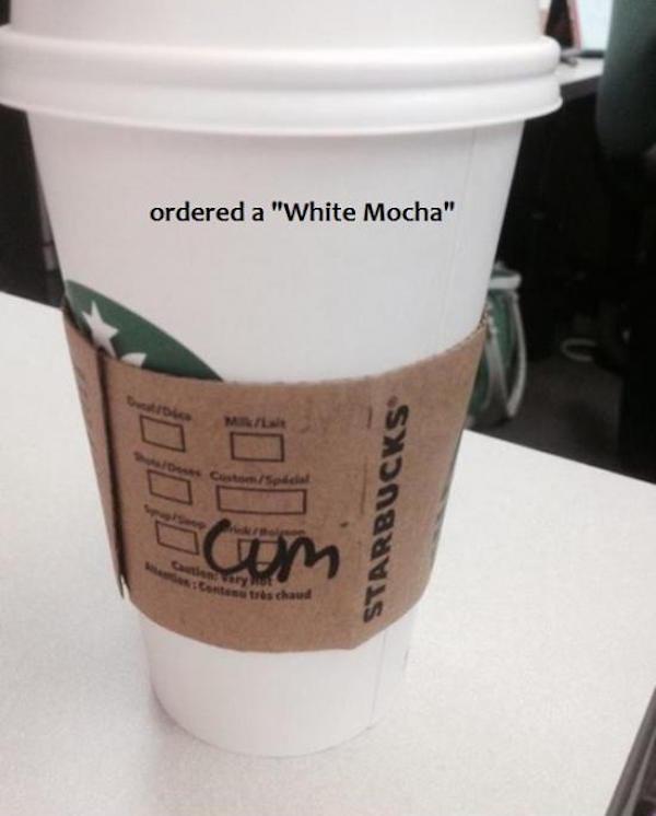 starbucks white mocha meme - ordered a "White Mocha" Starbucks In C entres chaud