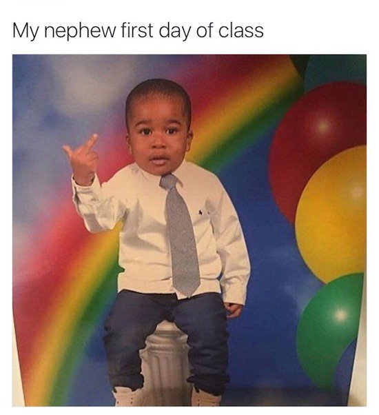 me first day of school meme - My nephew first day of class