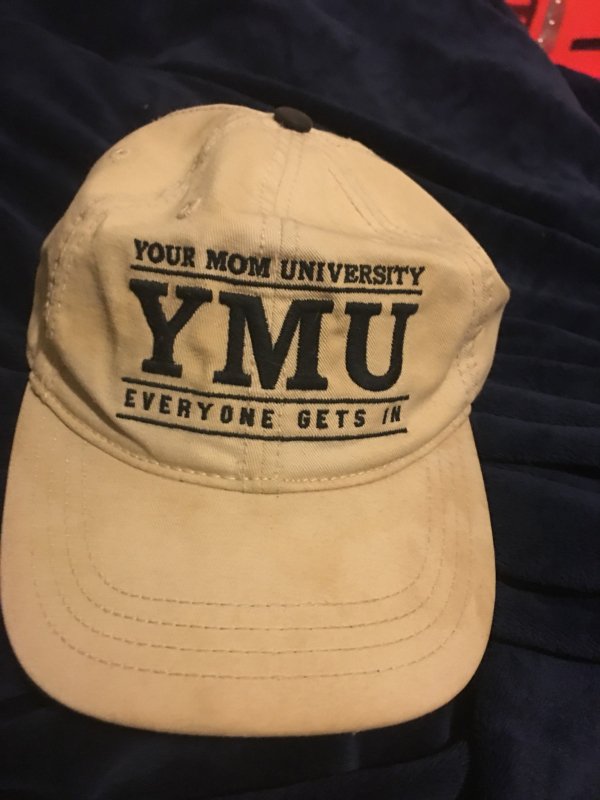 baseball cap - Your Mom University Ymu Everyone Kyone Gets In