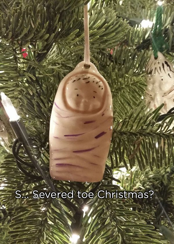 Christmas pics for dirty minds - toe christmas ornament - S... "Severed toe Christmas?