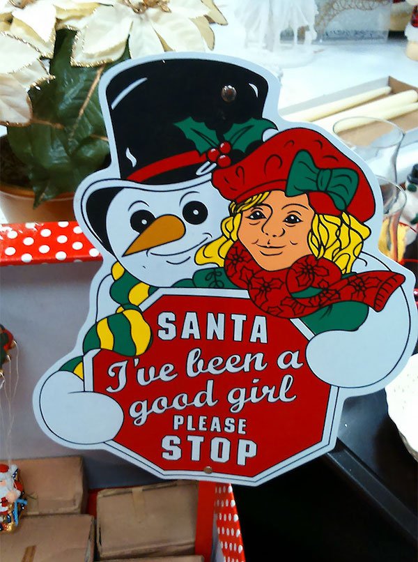 Christmas pics for dirty minds - christmas decoration fails - Santa Ii've been a good girl Please Stop