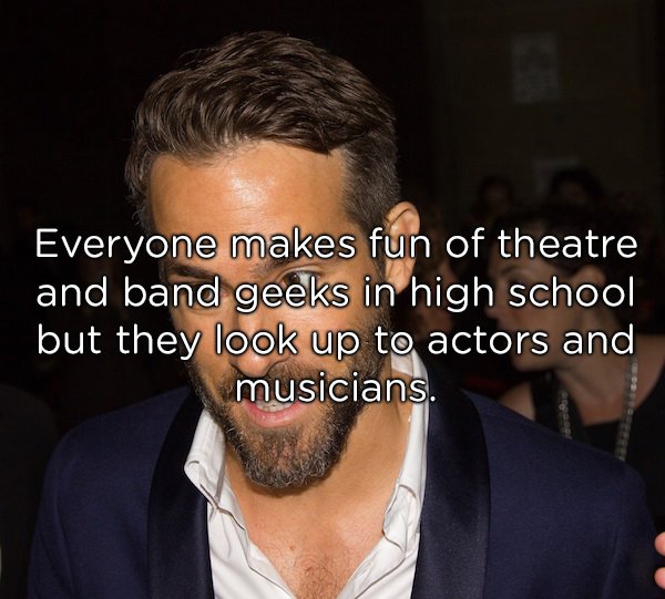 famous born october 23 - Everyone makes fun of theatre and band geeks in high school but they look up to actors and musicians.
