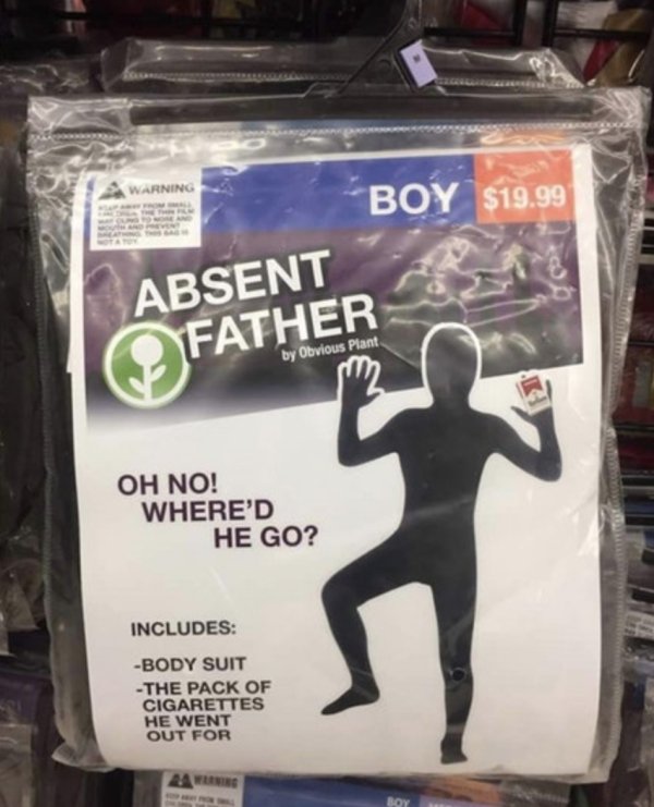 obvious plant - Ning Boy $19.99 Absent Father by Obvious Plant Oh No! Where'D He Go? Includes Body Suit The Pack Of Cigarettes He Went Out For