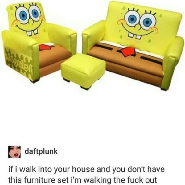 spongebob couch and chair - E daftplunk if i walk into your house and you don't have this furniture set i'm walking the fuck out