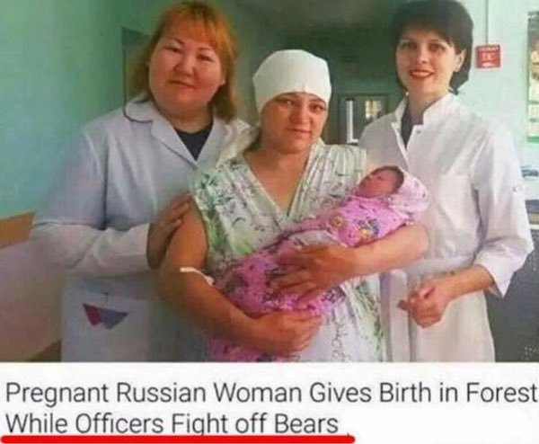 russia most russian - Pregnant Russian Woman Gives Birth in Forest While Officers Fight off Bears