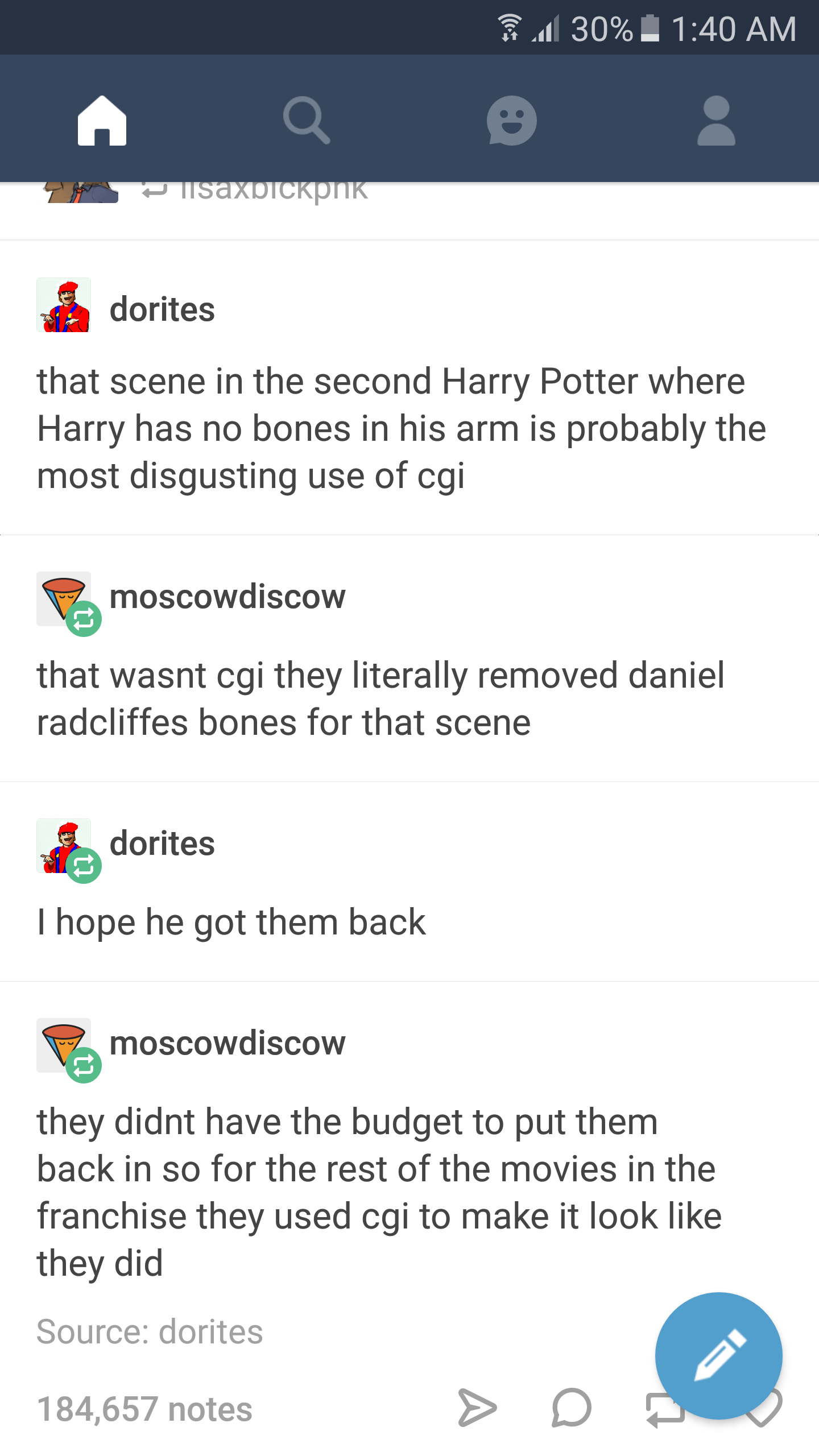 screenshot - 1 30% SaXDICKPNK dorites that scene in the second Harry Potter where Harry has no bones in his arm is probably the most disgusting use of cgi P moscowdiscow that wasnt cgi they literally removed daniel radcliffes bones for that scene dorites 